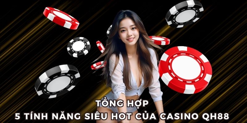 5 tính năng nổi bật của sảnh game người chơi nên biết