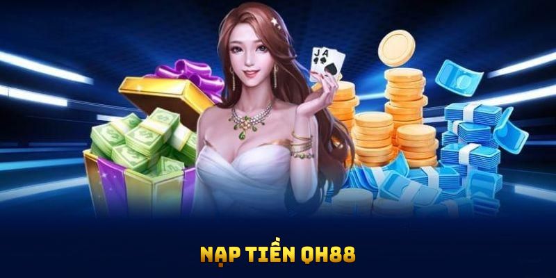 Nắm rõ cách nạp vốn chỉ trong 2 phút