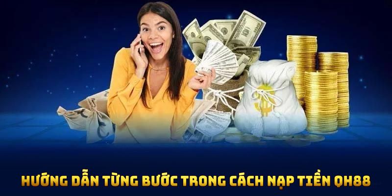 Nạp vốn với nhiều phương thức chọn lựa
