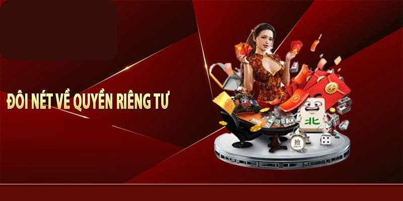 Tổng quan về chính sách quyền riêng tư QH88 cực kỳ quan trọng